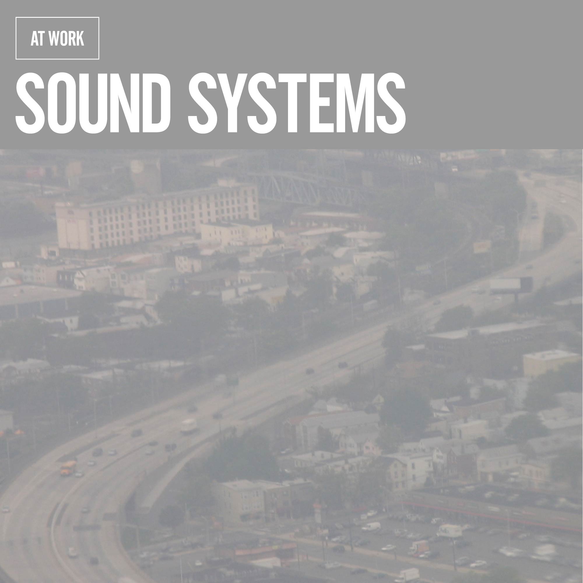 At Work - Sound Systems At Work - Sound Systems