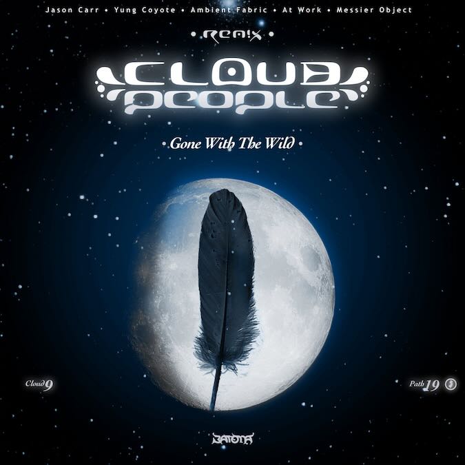 Cloud People • Gone With The Wild